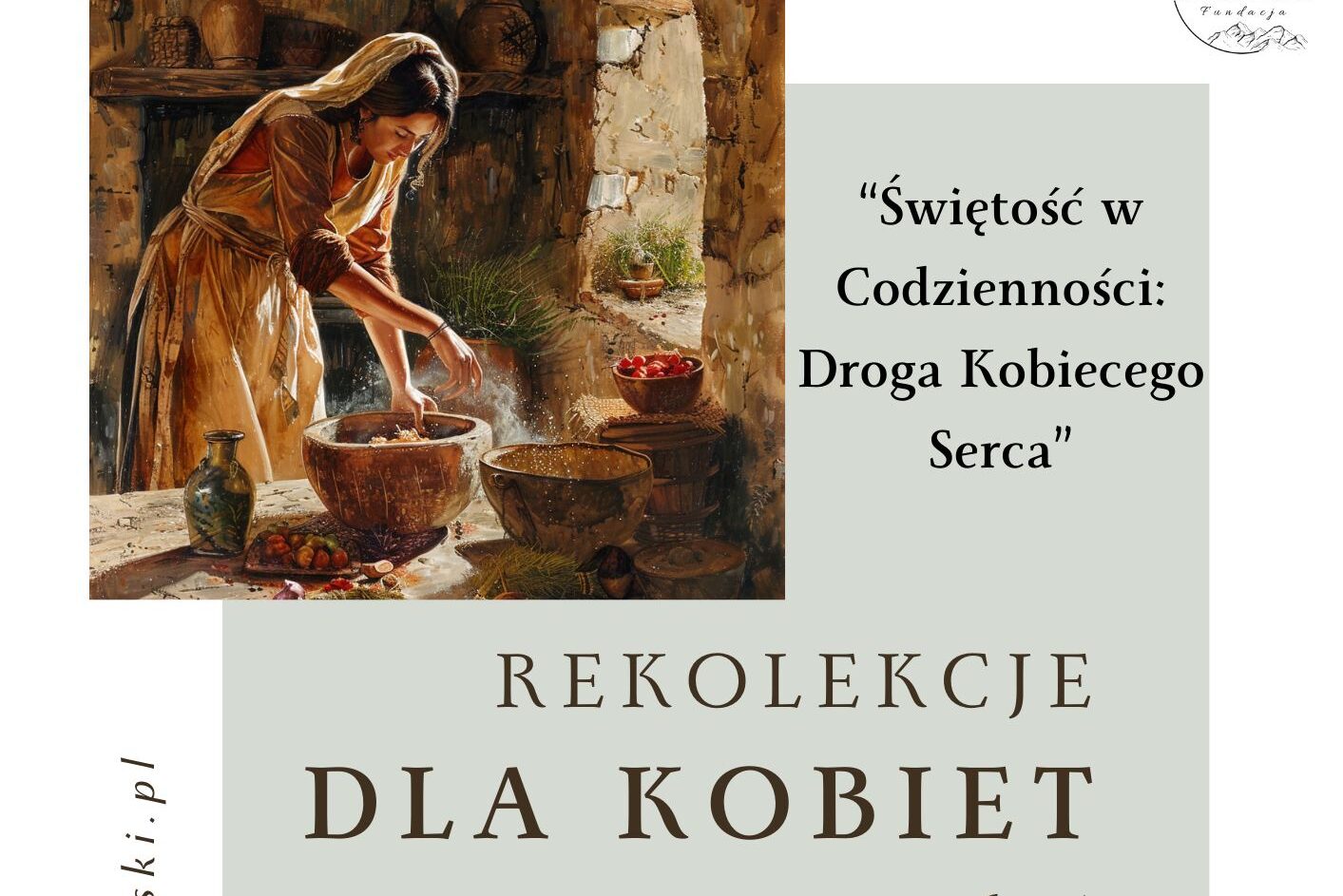 24-26.05.2024 – Rekolekcje dla Kobiet „Świętość w Codzienności: Droga Kobiecego Serca”